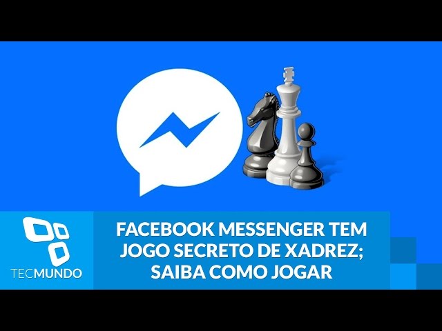 Como jogar xadrez no Messenger do Facebook - Canaltech