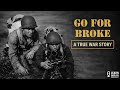 “Go For Broke” — The WWII Story Behind This Powerful English Idiom (B1–B2)
