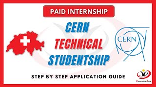 Paid Internship in Switzerland | CERN Technical Studentship 2023 | Step by Step Application Process