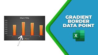 How to insert gradient border to Data Point of chart in Excel