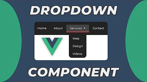 VueJS Dropdown Component | A VueJS Basics Tutorial