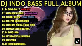 DJ INDO BASS FULL ALBUM 2022 - DJ GANG DOLLY | DJ MANGKU PUREL NENG KARAOKEAN KOPLO REMIX TERBARU
