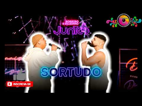 SORTUDO – Sorriso Maroto & Dilsinho | Clipe Novo