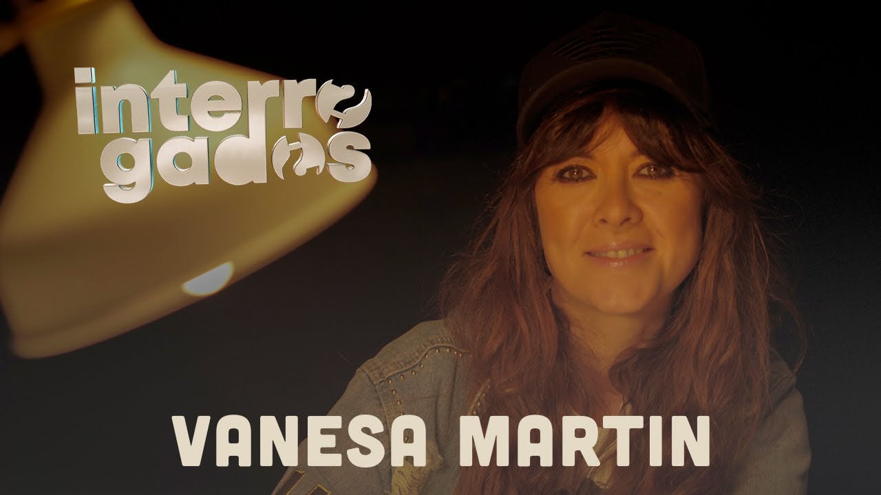 VANESA MARTIN  - INTERROGADOS | LUD CAMACHO – EPISODIO #1 #vanesamartín