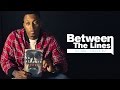 Between The Lines: Lecrae - "Freedom"