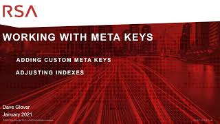 Working with NetWitness Meta Keys and Indexes
