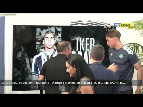 NESSUN CASO IKER BRAVO: LO SPAGNOLO PRONTO A TORNARE DA SUBITO A DISPOSIZIONE | 27/11/2024