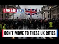 10 Cities in the UK Where People Say ‘DON’T MOVE HERE