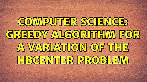 Computer Science: Greedy algorithm for a variation of the $k$-center problem