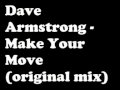 Dave Armstrong - Make your move (original mix)