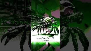 Noya D9 Crab EP out now #techstep