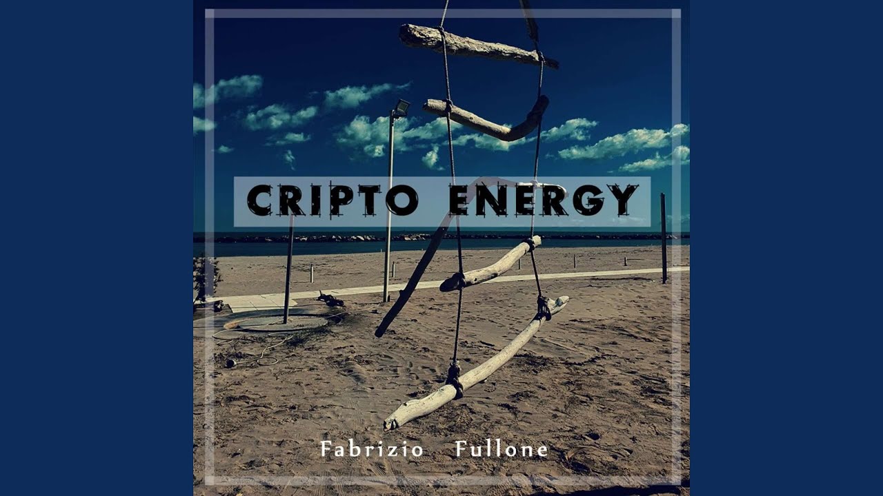 Regardez Cripto Energy sur YouTube Regardez Cripto Energy sur YouTube