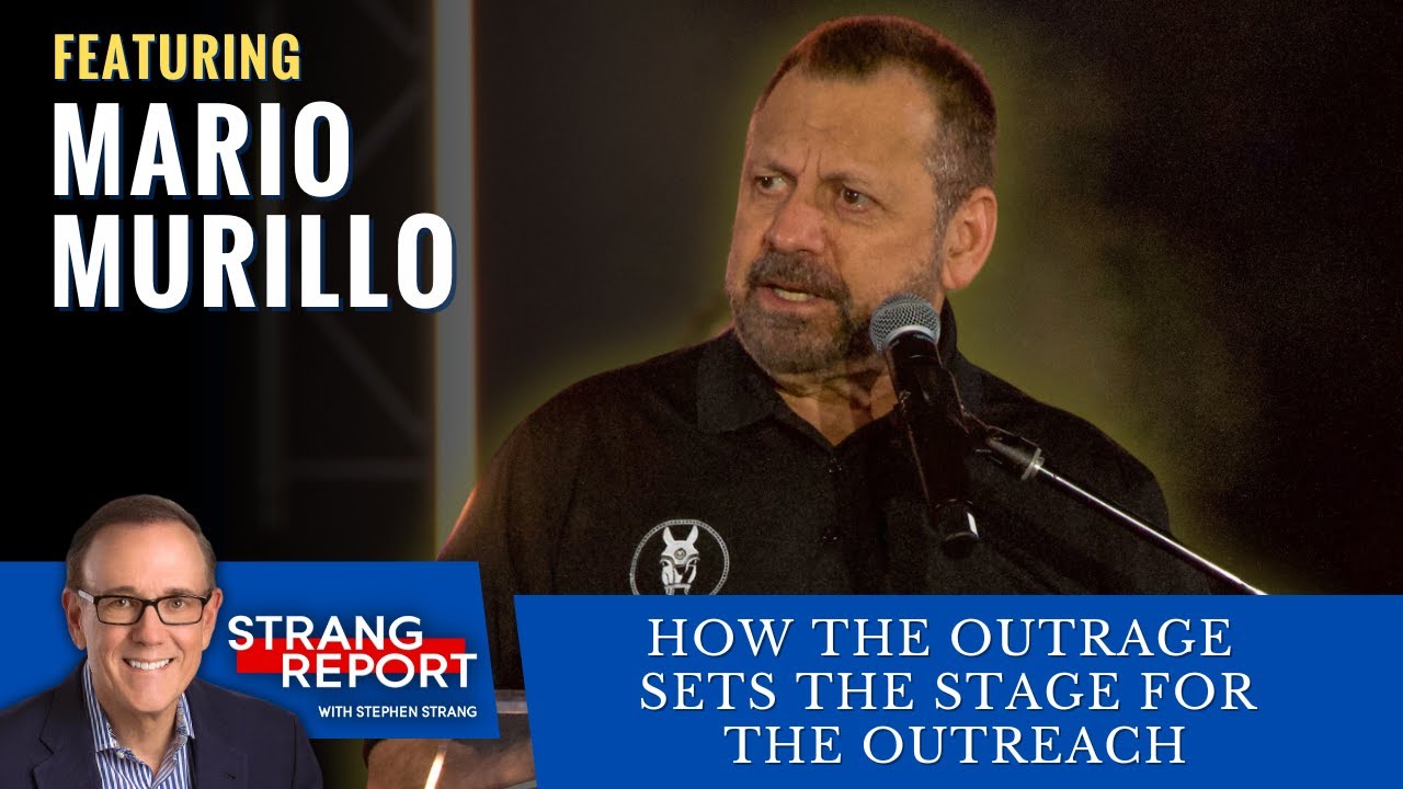 How the Outrage Sets the Stage for The Outreach with Mario Murillo