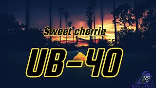 UB40 _-_ Sweet cherrie (Lyrics)