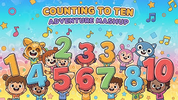 Counting to Ten Adventure Mashup | Fun Numbers Song for Kids | Animagic Studio