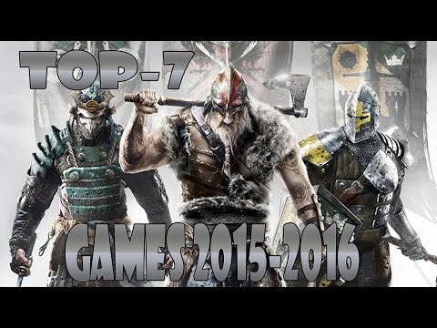 Top 7 Upcoming Games [2015-2016]   PC / Xbox one  / Ps4