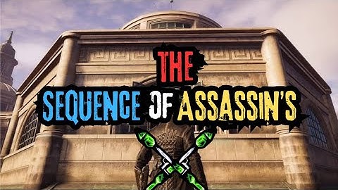 Sequence 6 Beginnings: Assassin