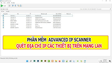 Phần mềm Advanced Ip Scanner | Quét địa chỉ IP các thiết bị trên mạng Lan