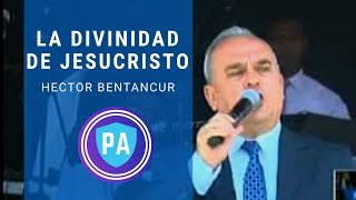 LA DIVINIDAD DE JESUCRISTO - HECTOR BETANCUR