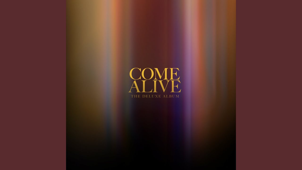 Come Alive