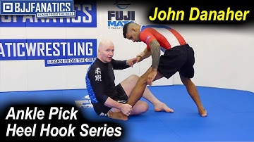 Ankle Pick Heel Hook Series by John Danaher