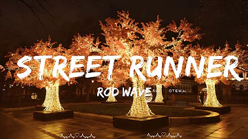 Rod Wave - Street Runner  || Floyd Music