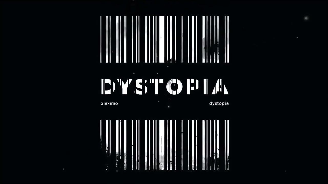 Bleximo - Dystopia