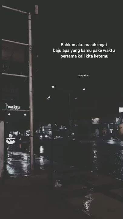 Singkat saja aku kangen kamu yang dulu😔❤#Story wa#