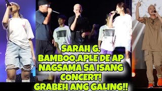 SARAH G.Bamboo,Apl De Ap nagsama sa Concert| Grabeh ang Galing !