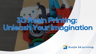 Famous Xunjie 3D Resin Printing: Unleash Your Imagination! Profile