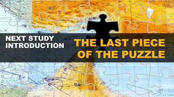 The Last Piece of the Puzzle - An Introduction to the Next Study