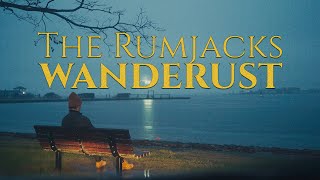 The Rumjacks - Wanderust [official lyric video]