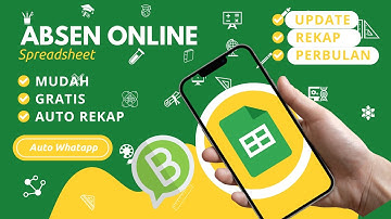 [ Download Filenya ] Cara Membuat Absensi Online Gratis Autolink WhatsApp