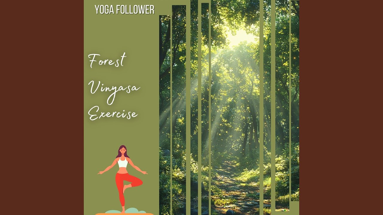 Forest Vinyasa Exercise