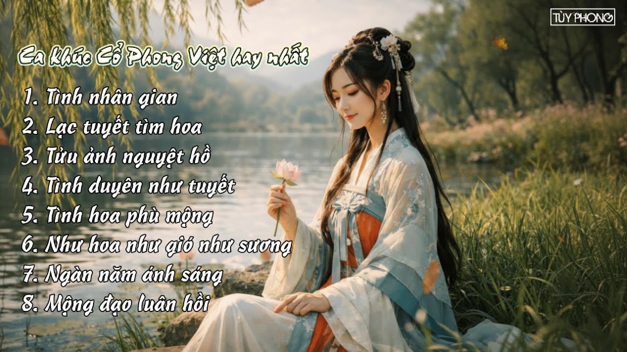 List Nhạc Cổ Phong Việt Hay Nhất | Giai Điệu Nhẹ Nhàng Da Diết