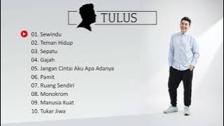 Tulus - Playlist 10 Lagu Terbaik 2022 | Tulus Full Album