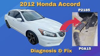 2012 Honda Accord P2185 P0A15 Diag Fix