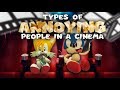 Sonic the Hedgehog - Types of ANNOYING People In A Cinema!