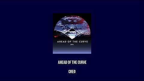 Creo - Ahead Of The Curve (slowed + reverb)