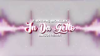 J. Balvin, Skrillex - In Da Getto (Matson Remix) Resimi