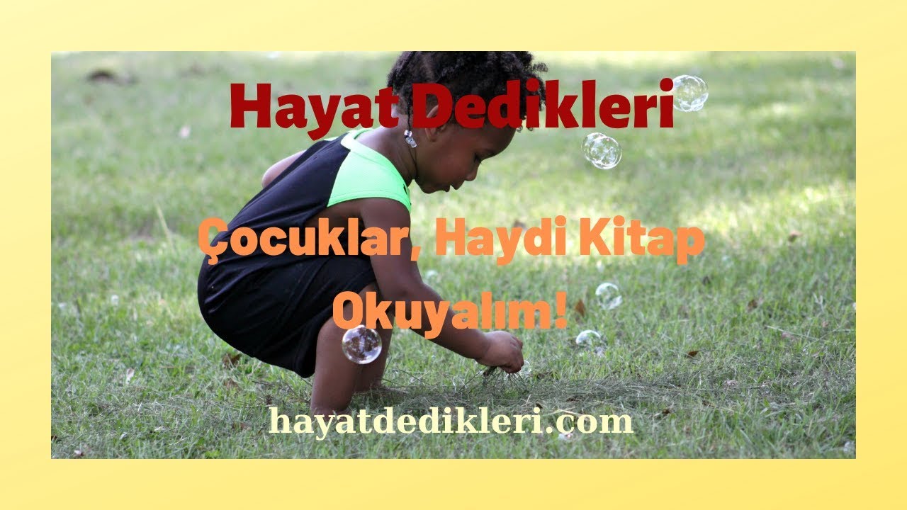 Cocuklar Haydi Kitap Okuyalim Sevimli Kiki Bebek Ogretici Uyku Masal Dinle Hayat Dedikleri Youtube