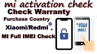 ✔️Free Xiaomi IMEI Checker 🔎Mi Lock Status ,Check Warranty, Model, Purchase Country