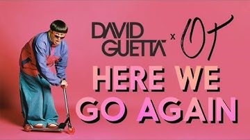 David Guetta & Oliver Tree Here we go again (Newest Snippet)