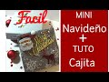 MINI ALBUM FÁCIL NAVIDEÑO + TUTORIAL CAJITA