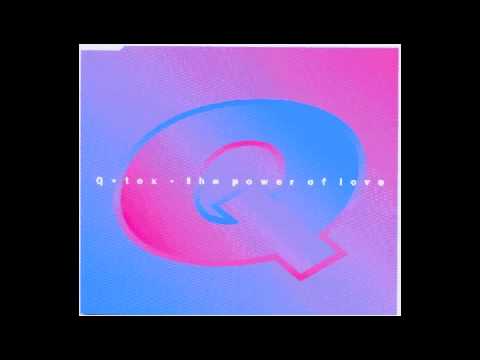 Q-Tex - Power Of Love - 1993