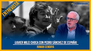 ¡Javier Milei choca con Pedro Sánchez de España!