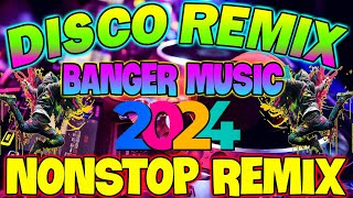 🇵🇭 [ NEW ] BEST OF REMIX VIRAL DISCO NONSTOP 2024 - TRENDING DISCO REMIX DANCE 2024