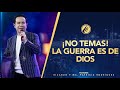 #421 ¡No temas! La guerra es de Dios - Pastor Ricardo Rodríguez