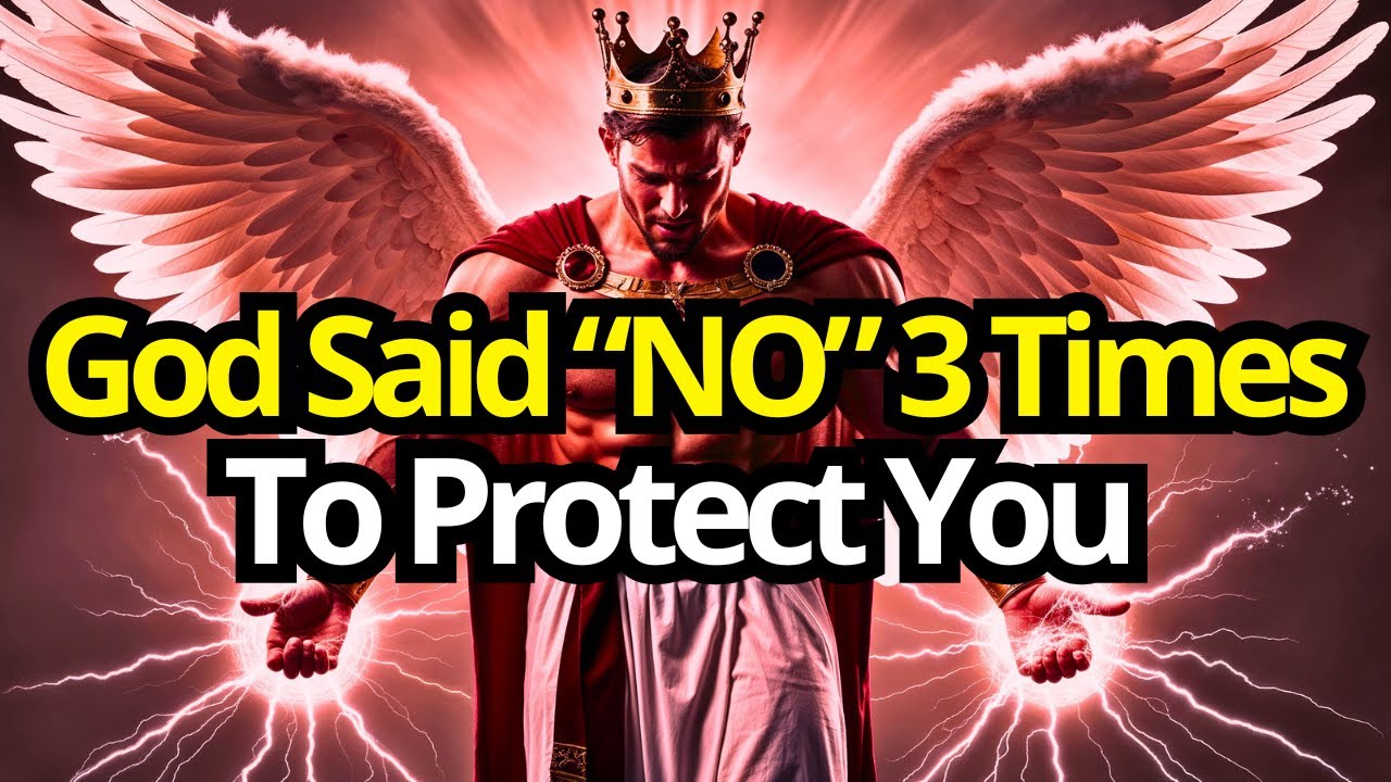 Chosen One, 3 Times God Said “No” To Protect You. Here's Why