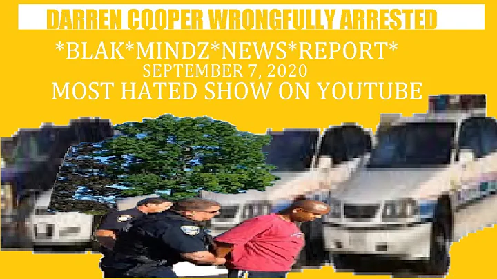 Better See Why: Darren Cooper Falsely Arrested By ...